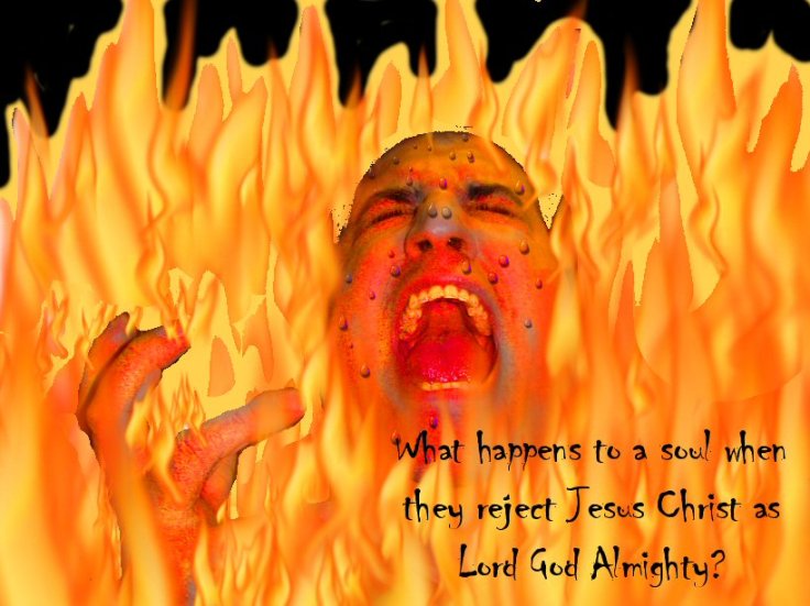 Wicked and un saved souls will be tournmented in the lake of fire forever. 